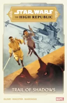 Image of Star Wars: The High Republic - Trail Of Shadows