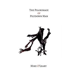 Image of The The Pilgrimage of Piltdown Man Paperback / softback 2019