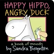 Image of happy hippo angry duck a book of moods