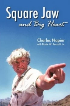 Image of Square Jaw and Big Heart by Charles Napier Book