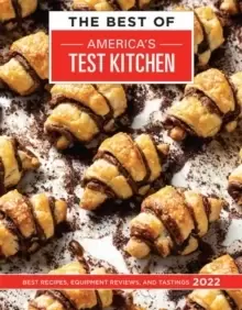 Image of The Best of America's Test Kitchen 2022 : Best Recipes, Equipment Reviews, and Tastings