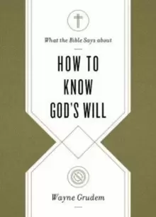 Image of What the Bible Says about How to Know God's Will