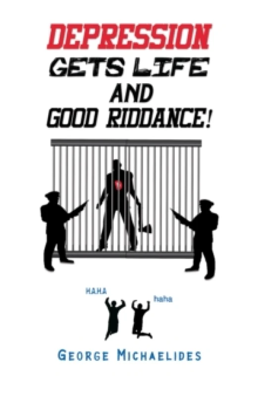 Image of Depression Gets Life and Good Riddance!. Paperback. By George Michaelides Books