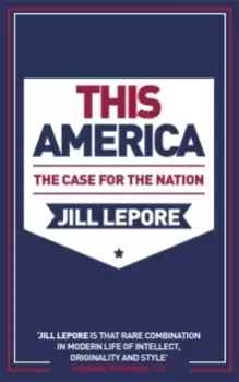Image of This America: The Case for the Nation