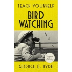 Image of Teach Yourself Bird Watching : The classic guide to ornithology