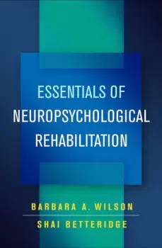 Image of Essentials of Neuropsychological Rehabilitation