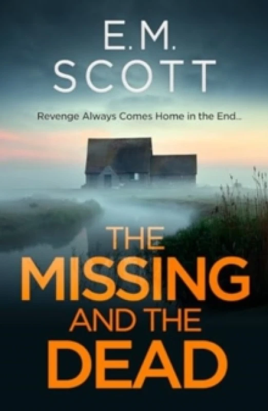 Image of The Missing and the Dead (DI Thomas Maitland 1) : A missing teacher, a disgraced detective, and a deadly obsessionwhere guilt and revenge collide. Pap