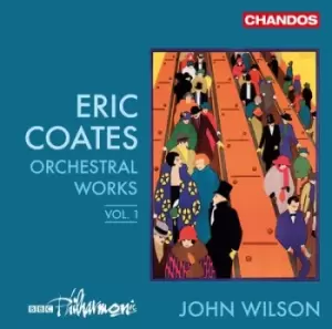 image of Eric Coates Orchestral Works - Volume 1 by Eric Coates CD Album