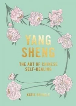 Image of Yang sheng by Katie Brindle
