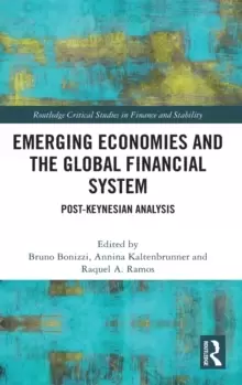 Image of Emerging Economies and the Global Financial System : Post-Keynesian Analysis