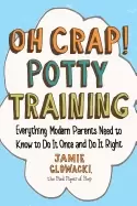 Image of oh crap potty training everything modern parents need to know to do it once