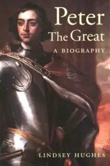 Image of Peter the Great : A Biography