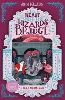 Image of The Beast Under The Wizard's Bridge - The House With a Clock in Its Walls 8
