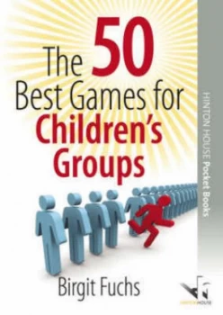 Image of The 50 best games for childrens groups by Birgit Fuchs