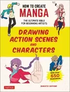 Image of how to create manga drawing action scenes and characters the ultimate bible