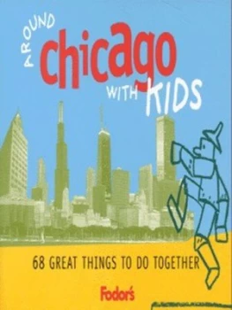 Image of Around Chicago with Kids by Nancy Maes Book