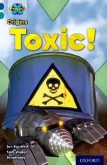 Image of Project X Origins: Dark Blue Book Band, Oxford Level 16: Hidden Depths: Toxic!