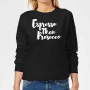 Image of Espresso then Prosecco Womens Sweatshirt - Black - 3XL