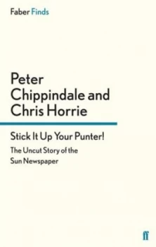 Image of Stick It up Your Punter by Peter Chippindale Paperback