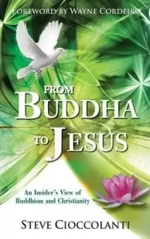 Image of From Buddha to Jesus by Steve Cioccolanti