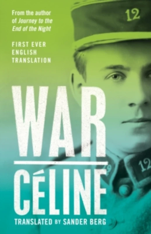 Image of War : First Ever English Translation of an Unpublished Work by Louis-Ferdinand Celine Hardback