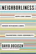 Image of neighborliness love like jesus cross dividing lines transform your communit
