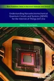 Image of Understanding Nanoelectromechanical Quantum Circuits and Systems (NEMX) for the Internet of Things (IoT) Era