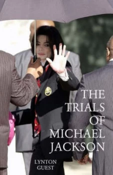 Image of The Trials of Michael Jackson by Lynton Guest Hardback