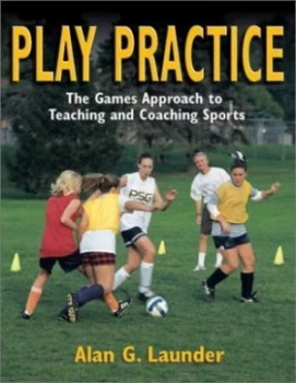 Image of Play Practice by Alan G Launder Paperback