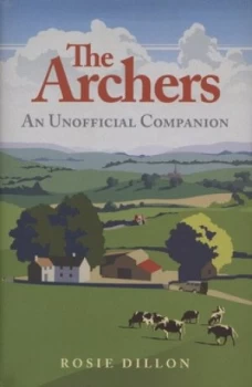 Image of The Archers by Rosie Dillon Hardback