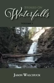 Image of Stoked On Waterfalls by Jason Walchuck