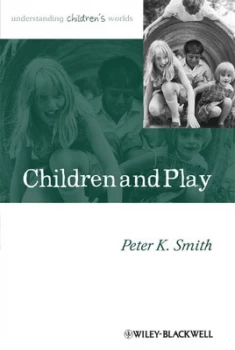 Image of Children and Play by Peter K. Smith Book