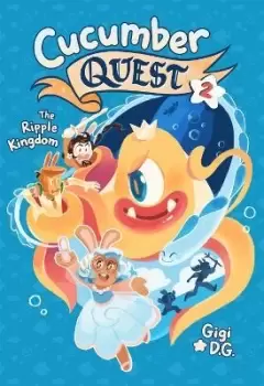 Image of Cucumber Quest: The Ripple Kingdom by Gigi D.G.