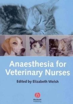 Image of Anaesthesia for Veterinary Nurses by Liz Welsh Paperback