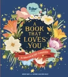 Image of A Book That Loves You : An Adventure in Self-Compassion