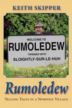 Image of Rumoledew by Keith Skipper Hardback