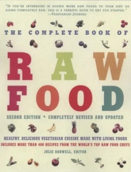 Image of The Complete Book of Raw Food by Sara Rodwell Hardback