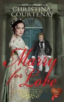 Image of Marry for Love by Christina Courtenay Paperback