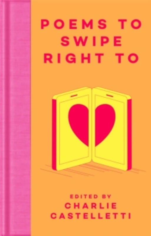 Image of Poems to Swipe Right To. Hardback. By C A Castle Books