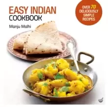 Image of Easy Indian Cookbook : Over 70 Deliciously Simple Recipes
