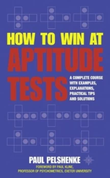 Image of How to Win at Aptitude Tests by Paul Pelshenke Paperback