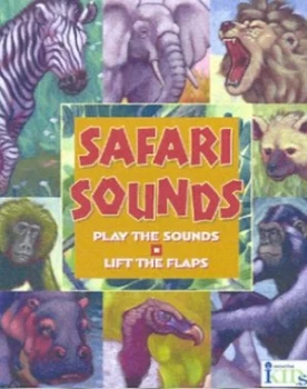 Image of Safari Sounds by Susan Ring and John Kanzler Hardback
