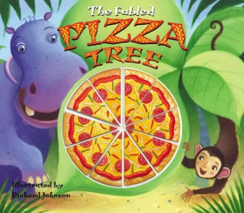 Image of The Fabled Pizza Tree by Richard Johnson Book