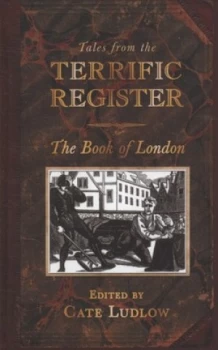 Image of Tales from the Terrific Register by Cate Ludlow Hardback