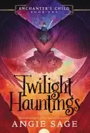 Image of enchanters child book one twilight hauntings