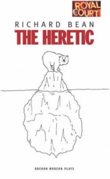 Image of The Heretic by Richard Bean Book