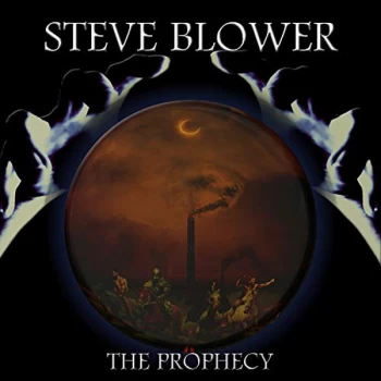 Image of Steve Blower - The Prophecy CD