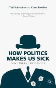 Image of How politics makes us sick by T. Schrecker