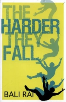 Image of The Harder They Fall by Bali Rai Paperback