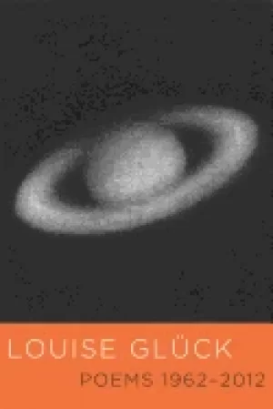 Image of louise gluck poems 1962 2012